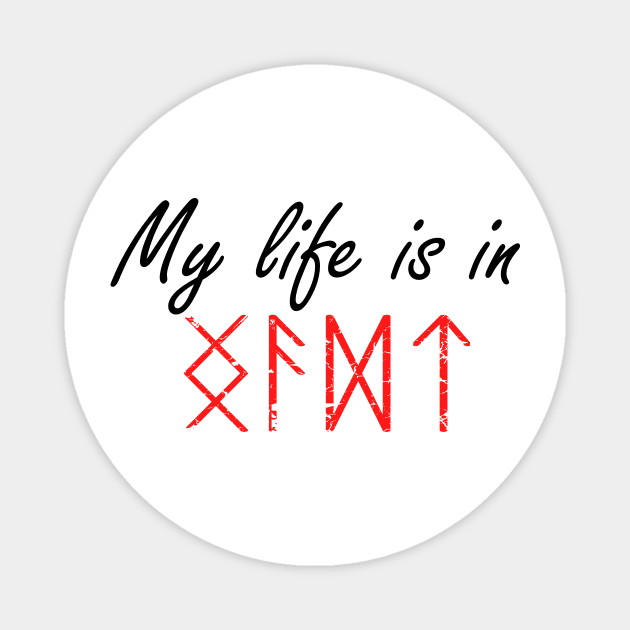 My Life is in Runes Magnet by Sifs Store